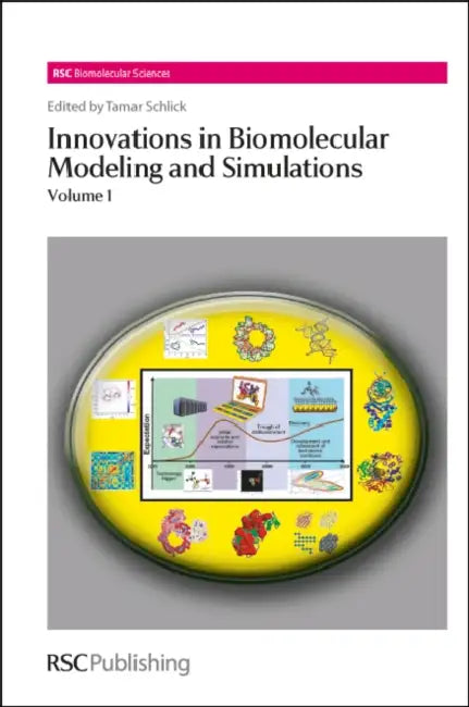 Innovations in Biomolecular Modeling and Simulations: Volume 1 by Tamar (EDT)/ Neidle, Stephen (EDT)/ Scheraga, Harold A. (CON)/ Mackerell, A. D., Jr. (CON)/ Case, David A. (CON) Schlick