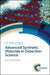 Advanced Synthetic Materials in Detection Science by Subrayal Reddy
