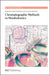 Chromatographic Methods in Metabolomics by Tuulia Hyotylainen, Susanne Wiedmer