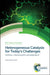 Heterogeneous Catalysis for Today's Challenges: Synthesis, Characterization and Applications by Brian Trewyn