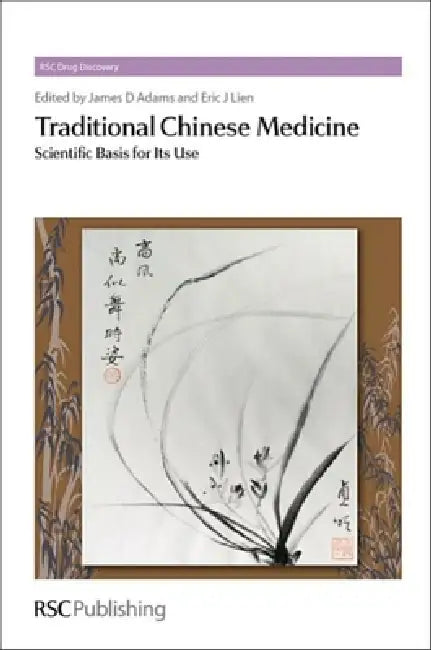 Traditional Chinese Medicine: Scientific Basis for Its Use by James D. Adams, Eric J. Lien