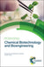 Chemical Biotechnology And Bioengineering by Xuhong Qian, Zhenjiang Zhao, Yufang Xu
