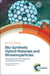 Bio-Synthetic Hybrid Materials and Bionanoparticles: A Biological Chemical Approach Towards Material Science by Alexander Böker, Patrick Van Rijn