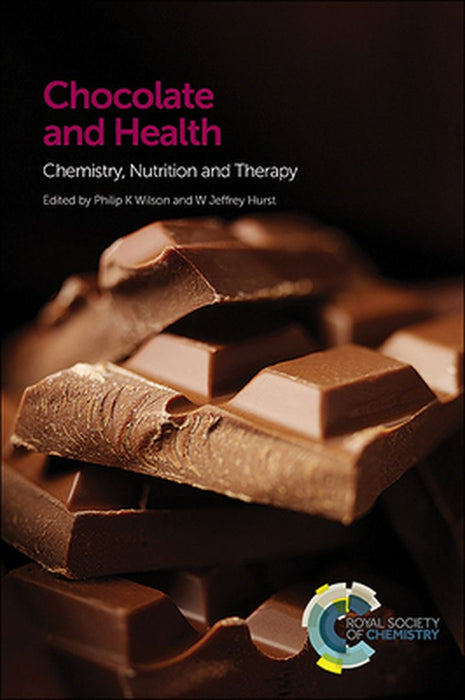 Chocolate And Health: Chemistry, Nutrition and Therapy by David Stuart, Mark Guiltinan, Richard Van Breeman
