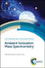 Ambient Ionization Mass Spectrometry by Marek Domin, Robert Cody