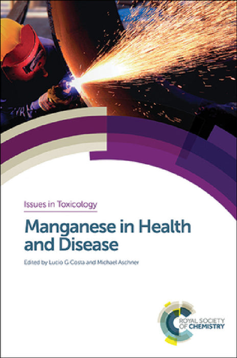 Manganese in Health and Disease by Lucio Costa, Michael Aschner