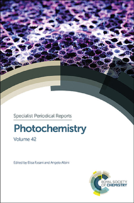 Photochemistry: Volume 42 by Elisa Fasani, Angelo Albini