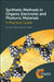 Synthetic Methods in Organic Electronic and Photonic Materials: A Practical Guide by Timothy Parker, Seth Marder