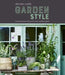 Selina Lake: Garden Style: Inspirational Styling for Your Outside Space by Selina Lake