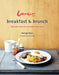 Lantana Cafe Breakfast & Brunch: Relaxed Recipes to Start Each Day by Shelagh Ryan