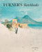 Turner's Sketchbooks by Ian Warrell