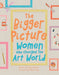 The Bigger Picture by Sophia Bennett
