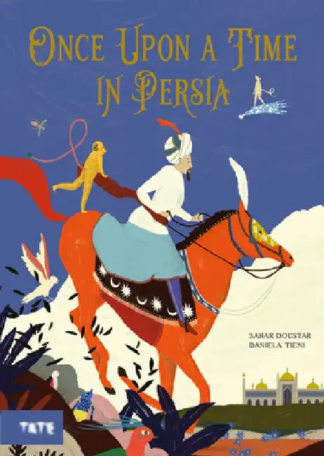 Once Upon a Time in Persia by Sahar Doustar