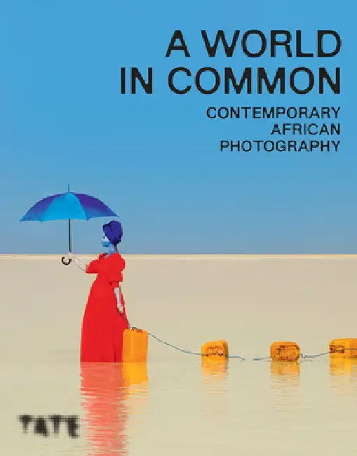 A World in Common: Contemporary African Photography by Osei Bonsu