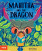 Mahitha and the Dragon by Sunita Nahar, Jake Alexander