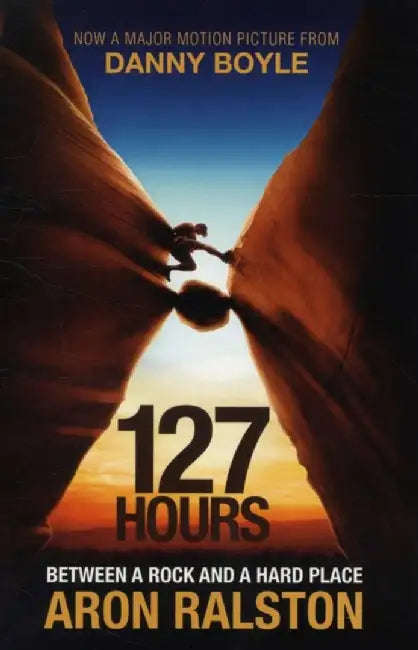 127 Hours by Aron Ralston