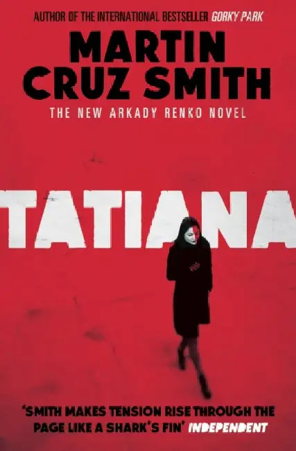 Tatiana by Martin Cruz Smith