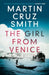 Girl From Venice by Smith Martin Cruz