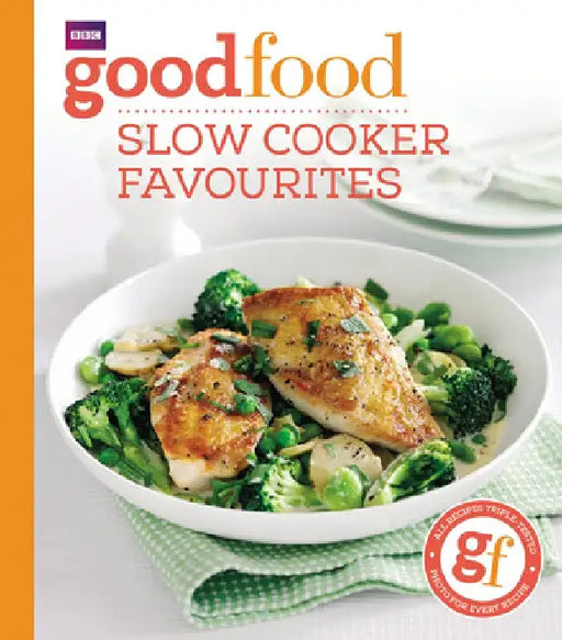 Good Food: Slow Cooker Favourites by Sarah Cook