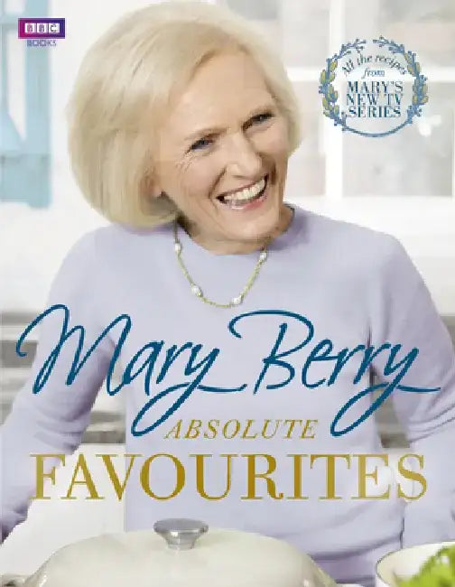 Absolute Favourites by Mary Berry