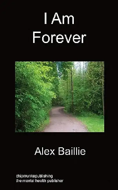 I Am Forever by Alex Baillie