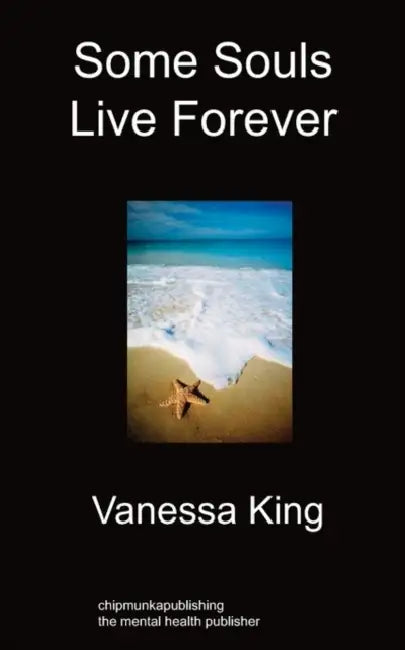Some Souls Live Forever by Vanessa King