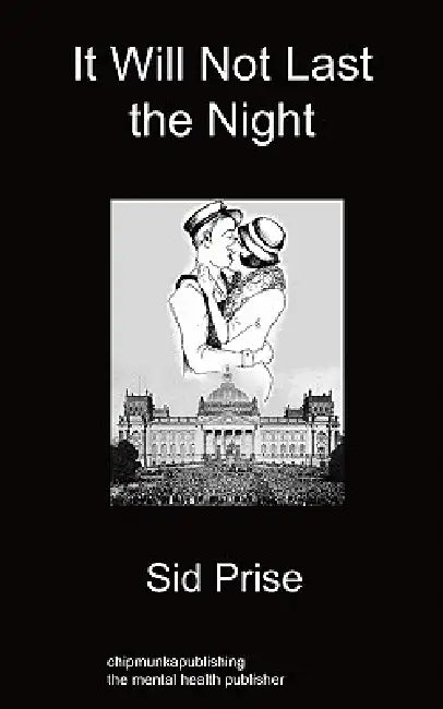 It Will Not Last The Night by Sid Prise