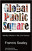 Global Public Square by Francis Sealey