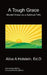 A Tough Grace - Mental Illness as a Spiritual Path by Alice A. Holstein