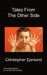 Tales from the Other Side by Christopher Ejsmond, James Dobson