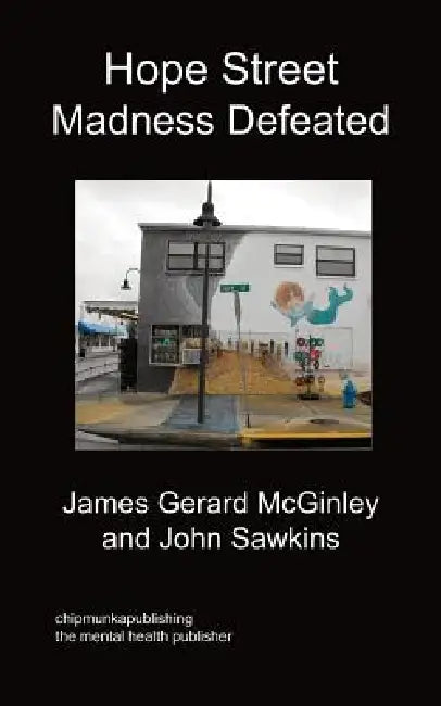 Hope Street Madness Defeated by John Sawkins, James Gerard McGinley