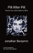 Pill After Pill - Poems from a Schizophrenic Mind by Jonathan Benjamin