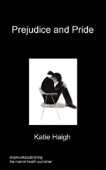 Prejudice and Pride by Katie Haigh
