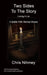 Two Sides to the Story by Chris Nihmey
