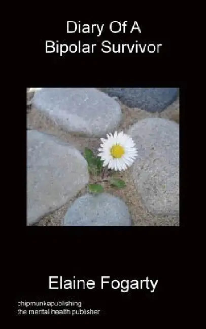 Diary of a Bipolar Survivor by Elaine Fogarty