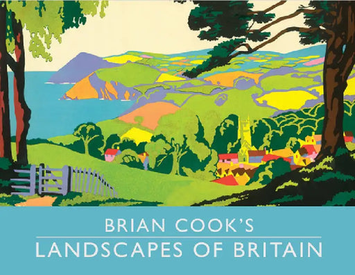 Brian Cook's Landscapes of Britain by Brian Cook