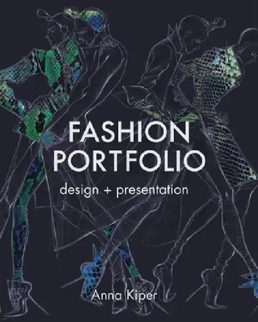 Fashion Portfolio: Design and Presentation by Anna Kiper