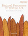 Natural Processes in Textile Art: From Rust-Dyeing to Found Objects by Alice Fox