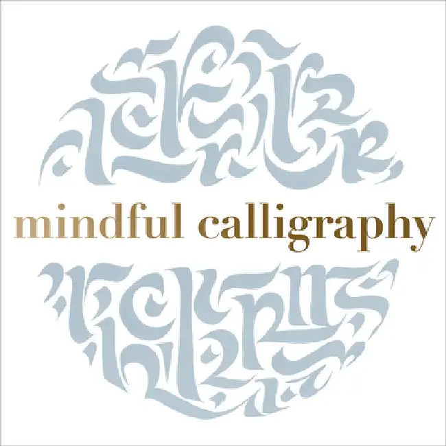 Mindful Calligraphy by Pavilion Books