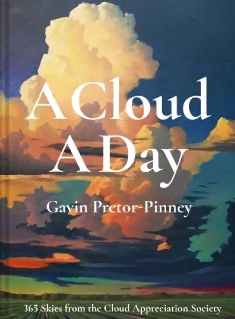 A Cloud A Day by Gavin Pretor-Pinney