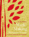 Mark-Making Through the Seasons: Textile Art Inspiration and Techniques by Helen Parrott