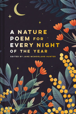 A Nature Poem for Every Night of the Year by Jane McMorland Hunter