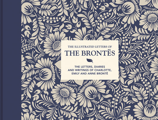 The Illustrated Letters of the Brontes by Juliet Gardiner