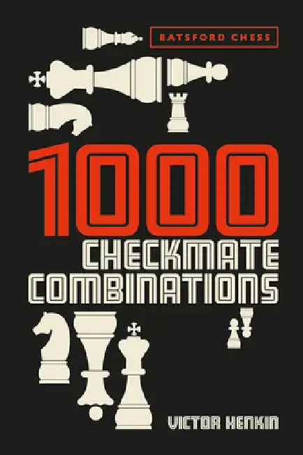 1000 Checkmate Combinations by Victor Henkin