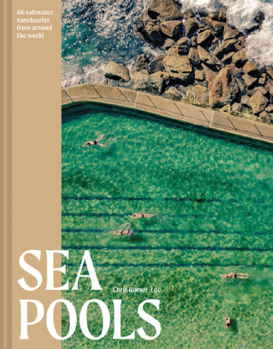 Sea Pools: Design and History of the World's Seawater Pools