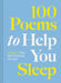 100 Poems to Help You Sleep by Jane McMorland Hunter