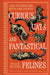 Curious Cats and Fantastical Felines: The Cat in Folklore, Myth, and Legend by Willow Winsham