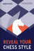 Reveal Your Chess Style by Soltis, Andrew