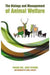 The Biology and Management of Animal Welfare by Frauke Ohl, Rory Putman