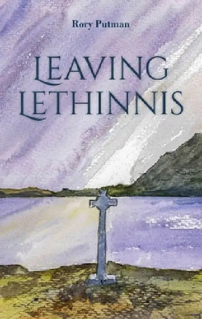 Leaving Lethinnis by Rory Putman